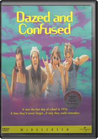 Dazed and Confused