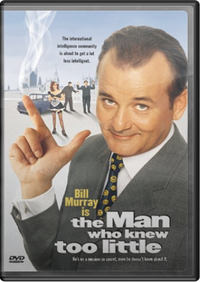 The Man Who Knew Too Little